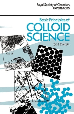 Basic Principles of Colloid Science by Everett, Douglas H.