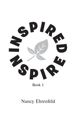 Inspired: Book 1 by Ehrenfeld, Nancy