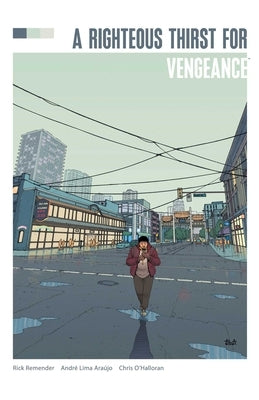 Righteous Thirst for Vengeance Deluxe Edition by Remender, Rick