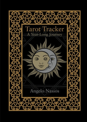 Tarot Tracker: A Year-Long Journey by Nasios, Angelo