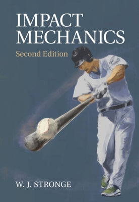 Impact Mechanics by Stronge, W. J.