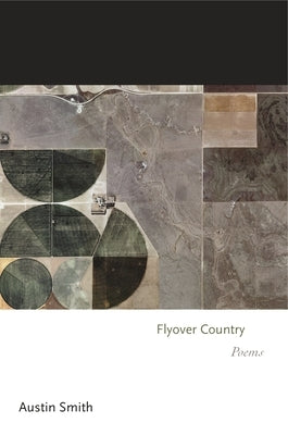 Flyover Country: Poems by Smith, Austin