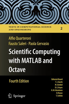 Scientific Computing with MATLAB and Octave by Quarteroni, Alfio