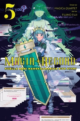 Magia Record: Puella Magi Madoka Magica Side Story, Vol. 5 by Magica Quartet, Magica