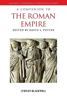 A Companion to the Roman Empire by Potter, David S.