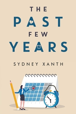 The Past Few Years by Xanth, Sydney