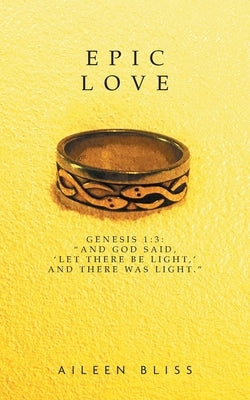 Epic Love: Genesis 1:3: 