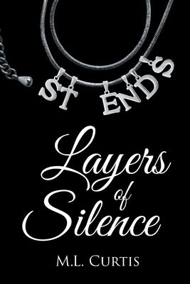 Layers of Silence by Curtis, M. L.