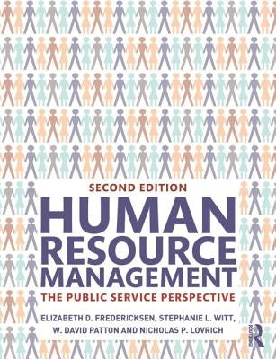 Human Resource Management: The Public Service Perspective by Fredericksen, Elizabeth D.