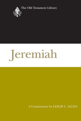 Jeremiah (2008): A Commentary by Allen, Leslie C.