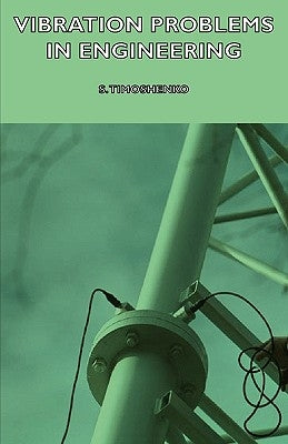 Vibration Problems in Engineering by Timoshenko, S.