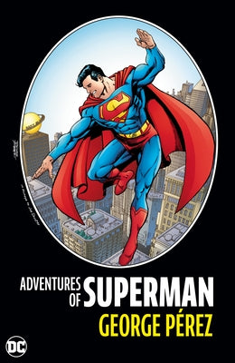 Adventures of Superman by George Perez (New Edition) by Perez, George