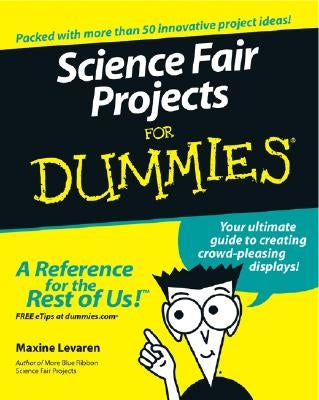 Science Fair Projects for Dummies by Levaren, Maxine