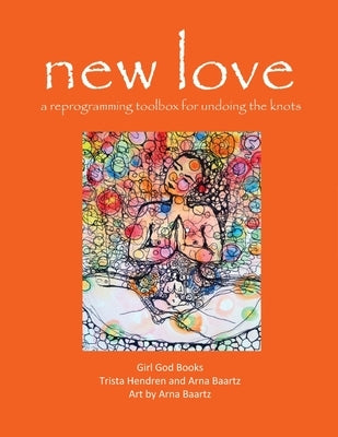 new love: a reprogramming toolbox for undoing the knots by Hendren, Trista