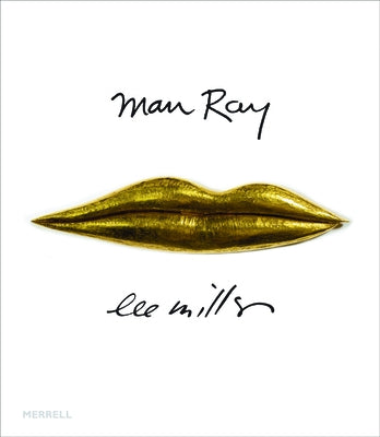 Man Ray Lee Miller: Partners in Surrealism by Prodger, Phillip