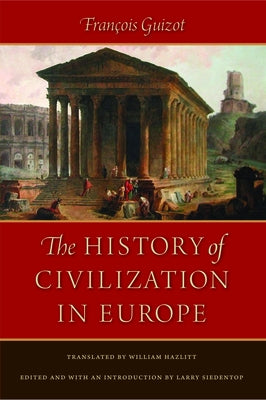 The History of Civilization in Europe by Guizot, FranÃ§ois