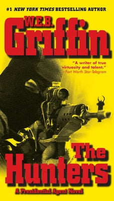 The Hunters by Griffin, W. E. B.