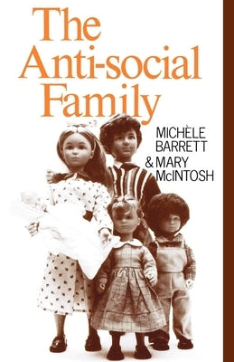 The Anti-Social Family by Barrett, Michele