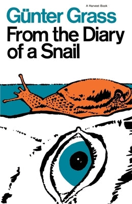 From the Diary of a Snail by Grass, GÃ¼nter