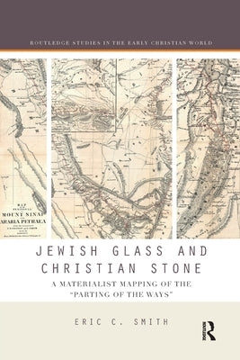 Jewish Glass and Christian Stone: A Materialist Mapping of the 