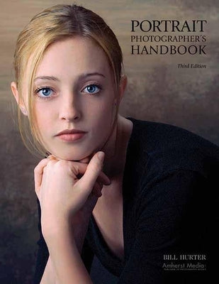 Portrait Photographer's Handbook by Hurter, Bill