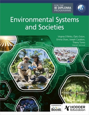 Environmental Systems and Societies for the IB Diploma by Cazabon, Joseph