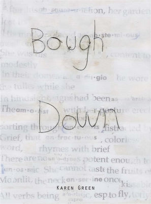 Bough Down by Green, Karen