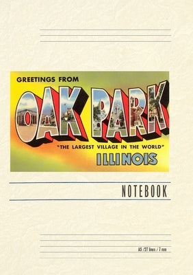 Vintage Lined Notebook Greetings from Oak Park, Illinois by Found Image Press