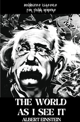 The WORLD AS I SEE IT by Einstein, Albert