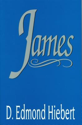 James by Hiebert, D. Edmond