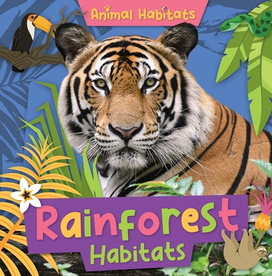 Rainforest Habitats by Leatherland, Noah