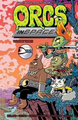 Orcs in Space Vol. 3 by Tanner, Michael