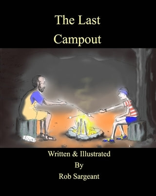 The Last Campout by Sargeant, Rob