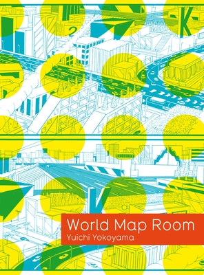 Yuichi Yokoyama: World Map Room by Yokoyama, Yuichi