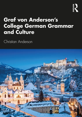 Graf von Anderson's College German Grammar and Culture by Anderson, Christian