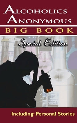 Alcoholics Anonymous - Big Book Special Edition - Including: Personal Stories by Alcoholics Anonymous World Services