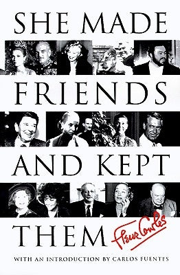 She Made Friends and Kept Them: An Anecdotal Memoir by Cowles, Fleur