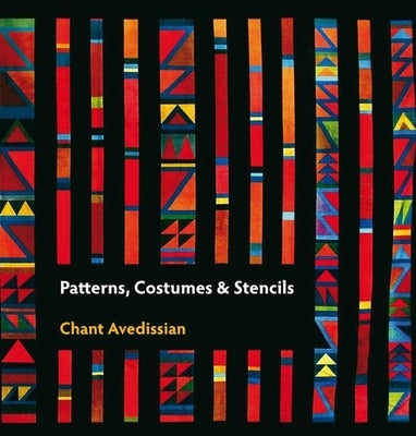 Patterns, Costumes & Stencils by Avedissian, Chant