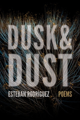 Dusk & Dust by RodrÃ­guez, Esteban