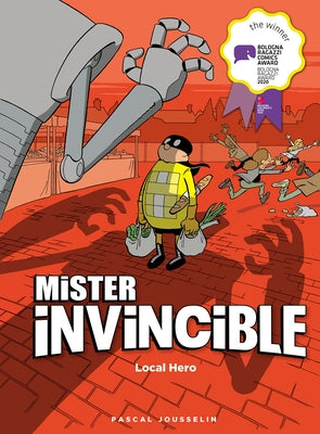 Mister Invincible: Local Hero by Jousselin, Pascal