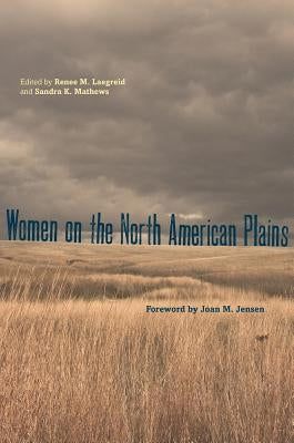 Women on the North American Plains by Laegreid, Renee M.