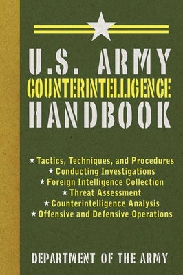 U.S. Army Counterintelligence Handbook by U S Department of the Army