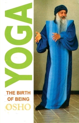 The Birth of Being by Osho