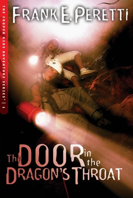 The Door in the Dragon's Throat: Volume 1 by Peretti, Frank E.