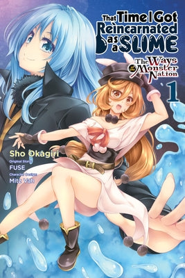 That Time I Got Reincarnated as a Slime, Vol. 1 (Manga): The Ways of the Monster Nation by Okagiri, Sho