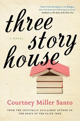 Three Story House by Santo, Courtney Miller