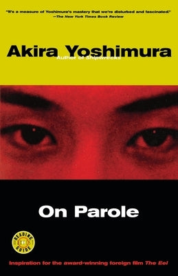 On Parole by Yoshimura, Akira