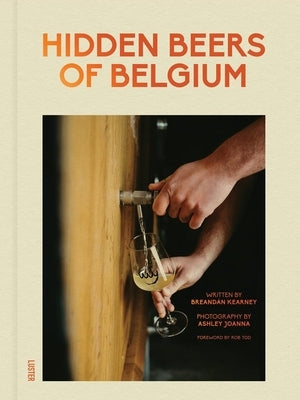 Hidden Beers of Belgium by Kearney, Breand?n