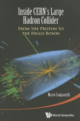 Inside Cern's Large Hadron Collider by Mario Campanelli