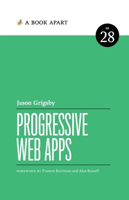 Progressive Web Apps by Grigsby, Jason